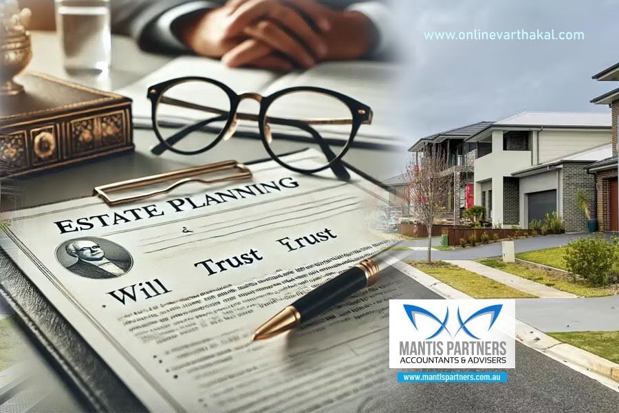 മരണശേഷം സമ്പത്ത് സുരക്ഷിതമാക്കാൻ – എസ്റ്റേറ്റ് പ്ലാനിങ് അനിവാര്യം!