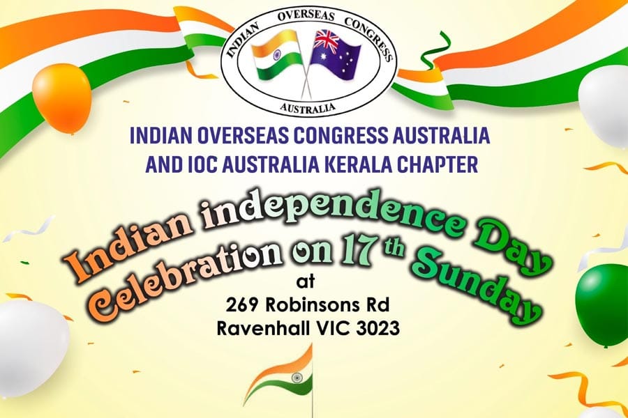 ഇന്ത്യൻ സ്വാതന്ത്ര്യദിനം ആഘോഷിക്കാൻ ഇന്ത്യൻ ഓവർസീസ് കോൺഗ്രസ് ഓസ്‌ട്രേലിയ.