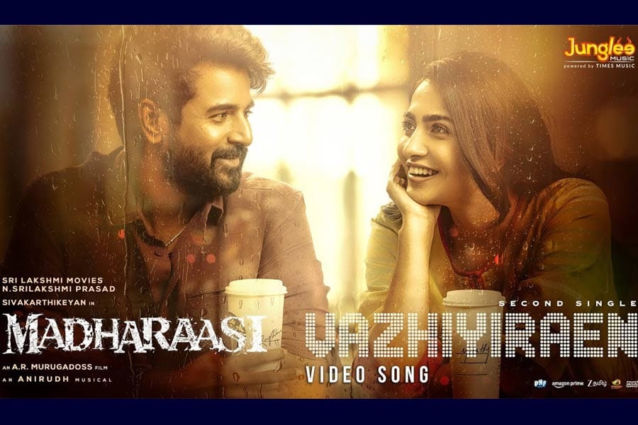 madharasi-‘Vazhiyiren’-song ശിവകാർത്തികേയൻ നായകനാകുന്ന ‘മദരാസി’യിലെ ഗാനം റിലീസ് ചെയ്തു