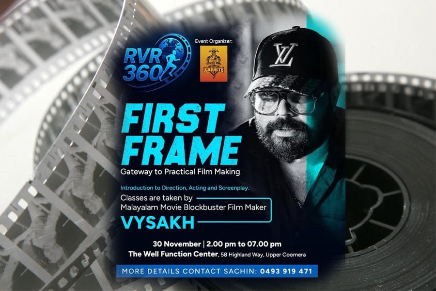 പ്രവാസി സിനിമ പ്രേമികൾക്കായി വൈശാഖിന്റെ ‘ഫസ്റ്റ് ഫ്രെയിം’ ആദ്യ ക്യാമ്പ് ഓസ്‌ട്രേലിയയിലെ ഗോൾഡ് കോസ്റ്റിൽ