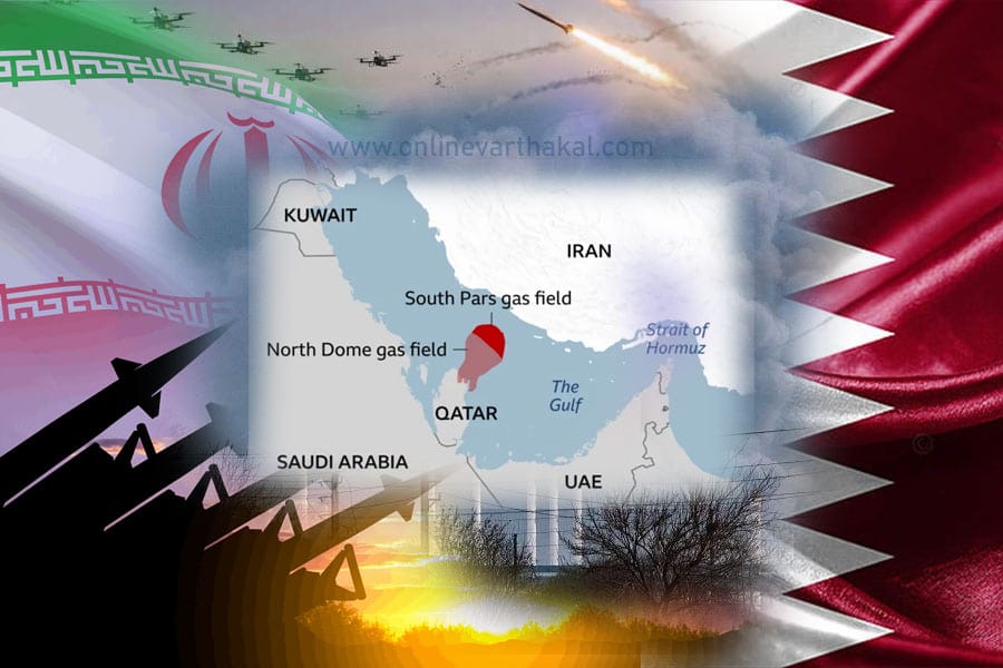 iran-hits-qatar-oil-fields ഇറാന്റെ പാർസ് എണ്ണപ്പാടം ആക്രമിച്ചതിന് പിന്നാലെ ഖത്തറിന്റെ ഊർജ്ജ കേന്ദ്രത്തിൽ ഇറാൻ ആക്രമണം.
